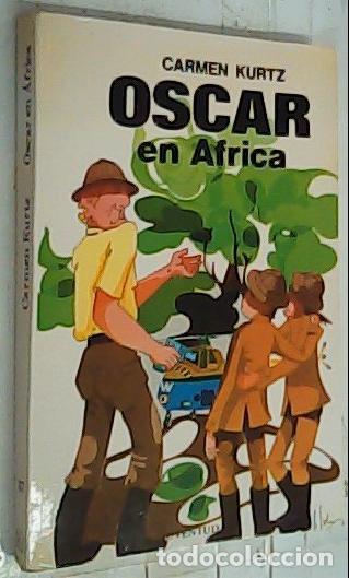 Libros: &Oacute;scar en &Aacute;frica - Kurtz, Carmen: