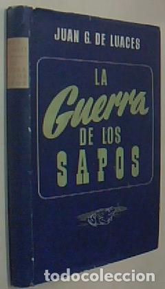 Libros: La guerra de los sapos - LUACES, Juan G.: