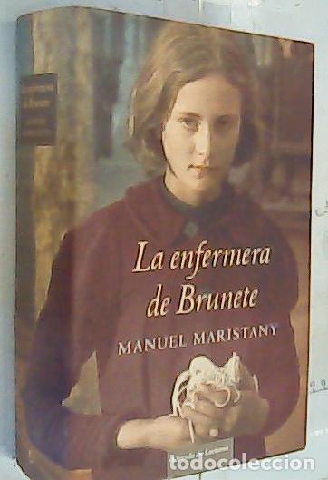 Libros: La enfermera de Brunete - Maristany, Manuel: