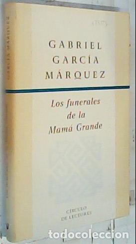 B&uuml;cher: Los funerales de la Mam&aacute; Grande - Garc&iacute;a M&aacute;rquez, Gabriel:
