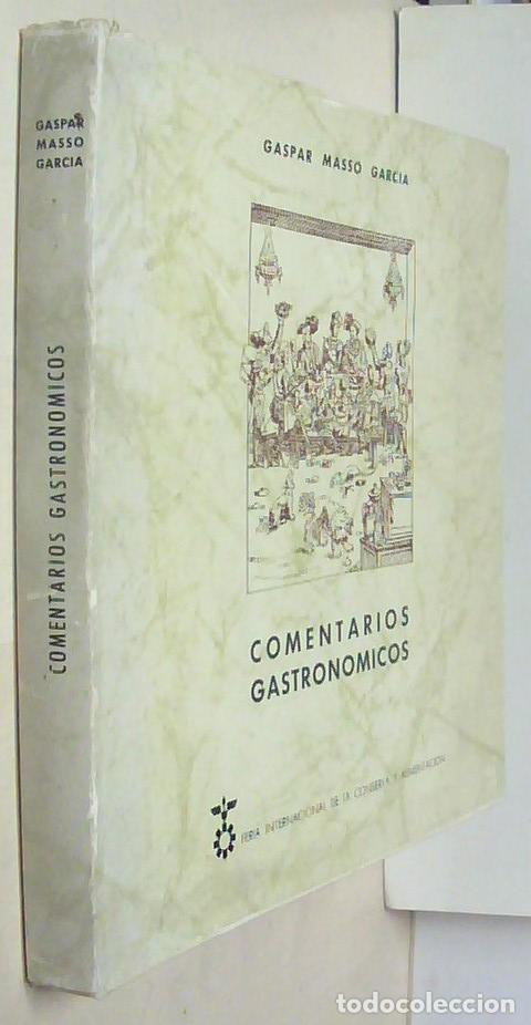 Livres: Comentarios gastron&oacute;micos. Ap&eacute;ndices sobre econom&iacute;a conservera - MASS&Oacute; GARC&Iacute;A, Gaspar: