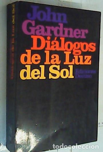 Livres: Di&aacute;logos de la luz del sol - Gardner, John: