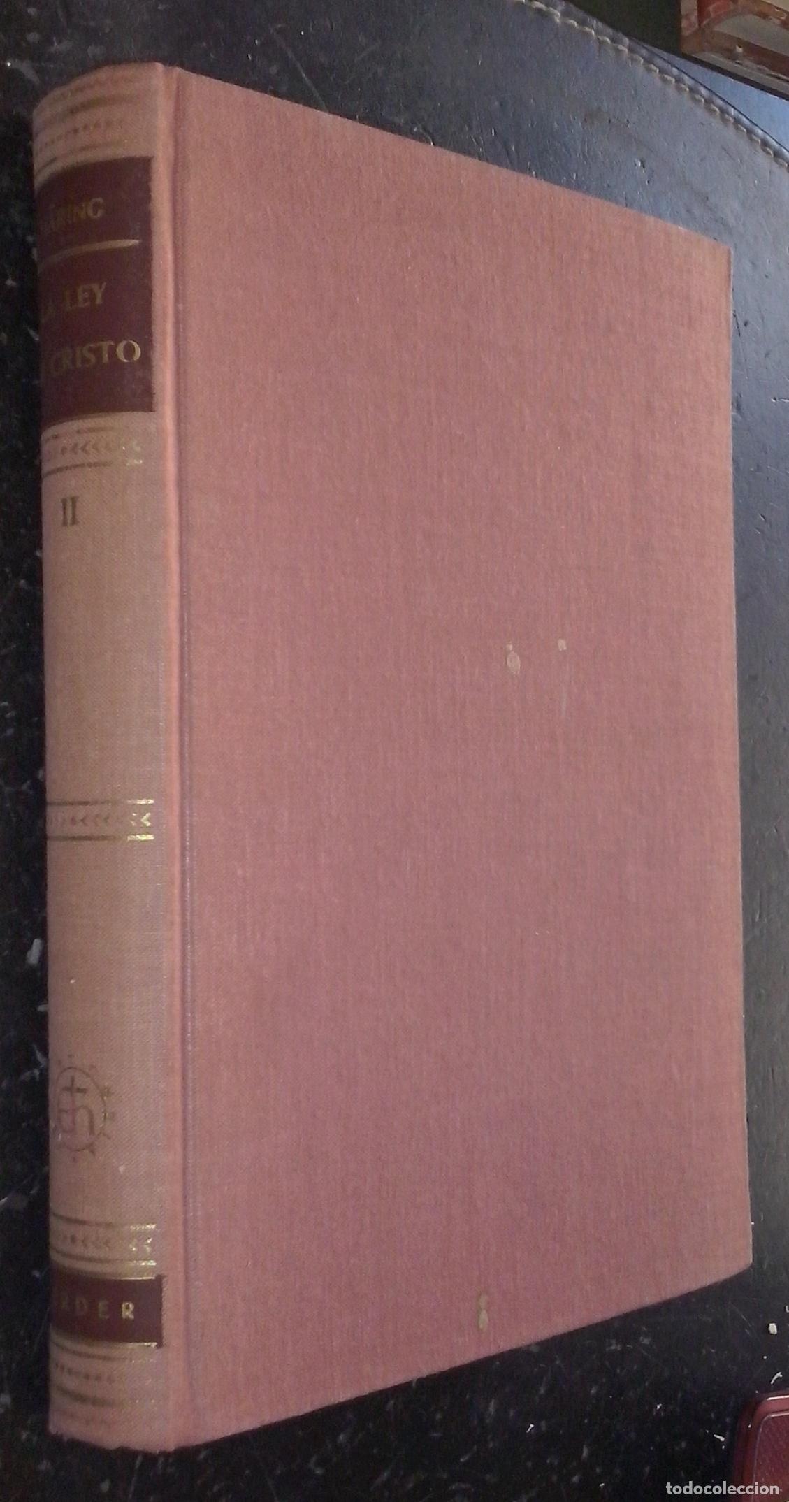 Libri di seconda mano: La ley de Cristo. La teolog&iacute;a moral expuesta a sacerdotes y seglares. Tomo II - HARING, Bernhard: