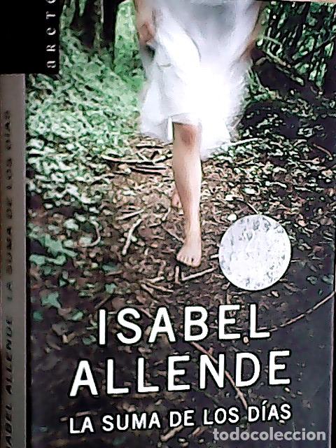 books: La suma de los d&iacute;as : biograf&iacute;a - Allende, Isabel: