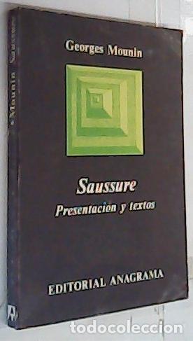 Libros: Saussure. Presentaci&oacute;n y textos - Mounin, Georges: