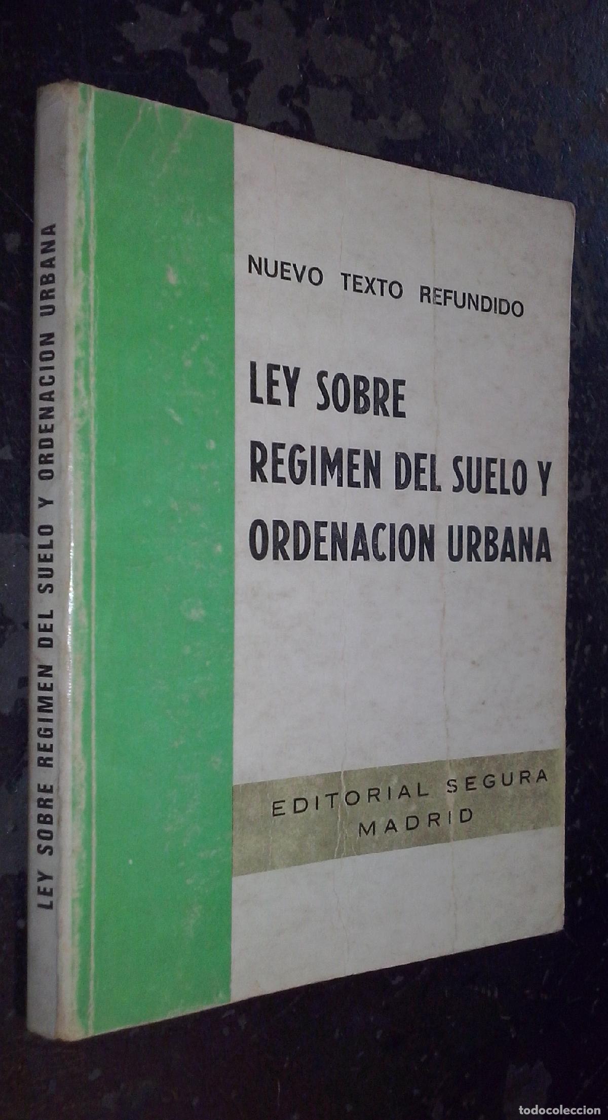 books: Ley sobre r&eacute;gimen del suelo y ordenaci&oacute;n urbana. Nuevo texto refundido - LEYES: