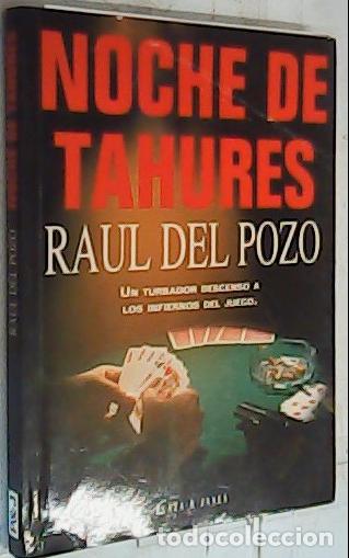 Libri di seconda mano: Noche de tah&uacute;res - Pozo, Ra&uacute;l del: