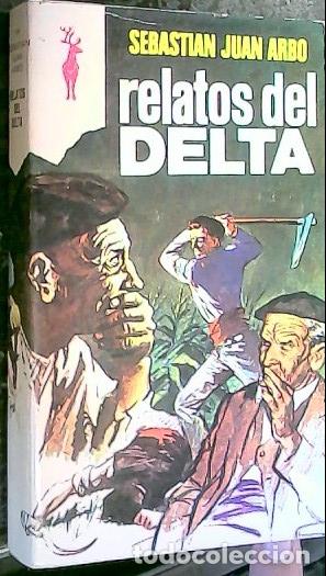 B&uuml;cher: Relatos del Delta - ARB&Oacute;, Sebasti&aacute;n Juan: