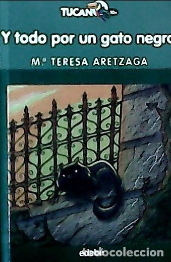 Libri di seconda mano: Y todo por un gato negro - Aretzaga, Mar&iacute;a Teresa: