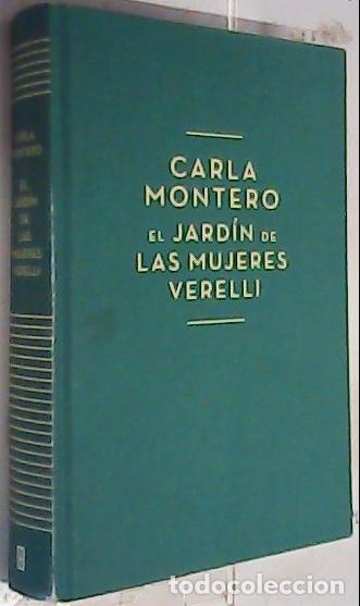 Livres: El jard&iacute;n de las mujeres Verelli - Montero, Carla: