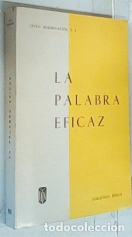 Livros em segunda m&atilde;o: La palabra eficaz. Para una teolog&iacute;a de la proclamaci&oacute;n - Semmelroth, Otto: