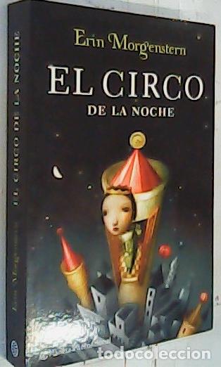 Libros: El circo de la noche - Morgenstern, Erin: