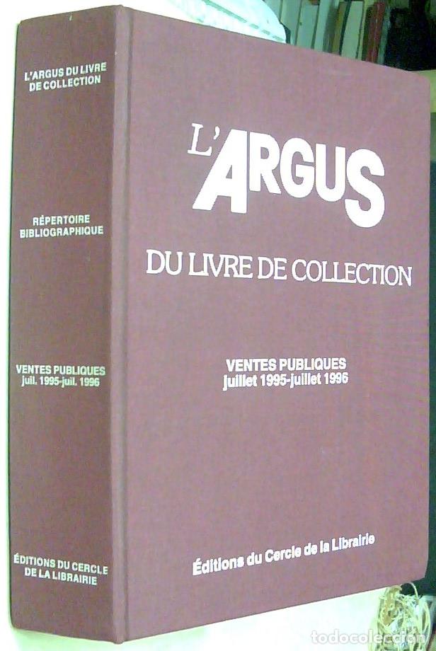 Livros em segunda m&atilde;o: L Argus du Livre de Collection. Vewntes publiques. Juillet 1995 - Juillet 1996 - AA. VV.:
