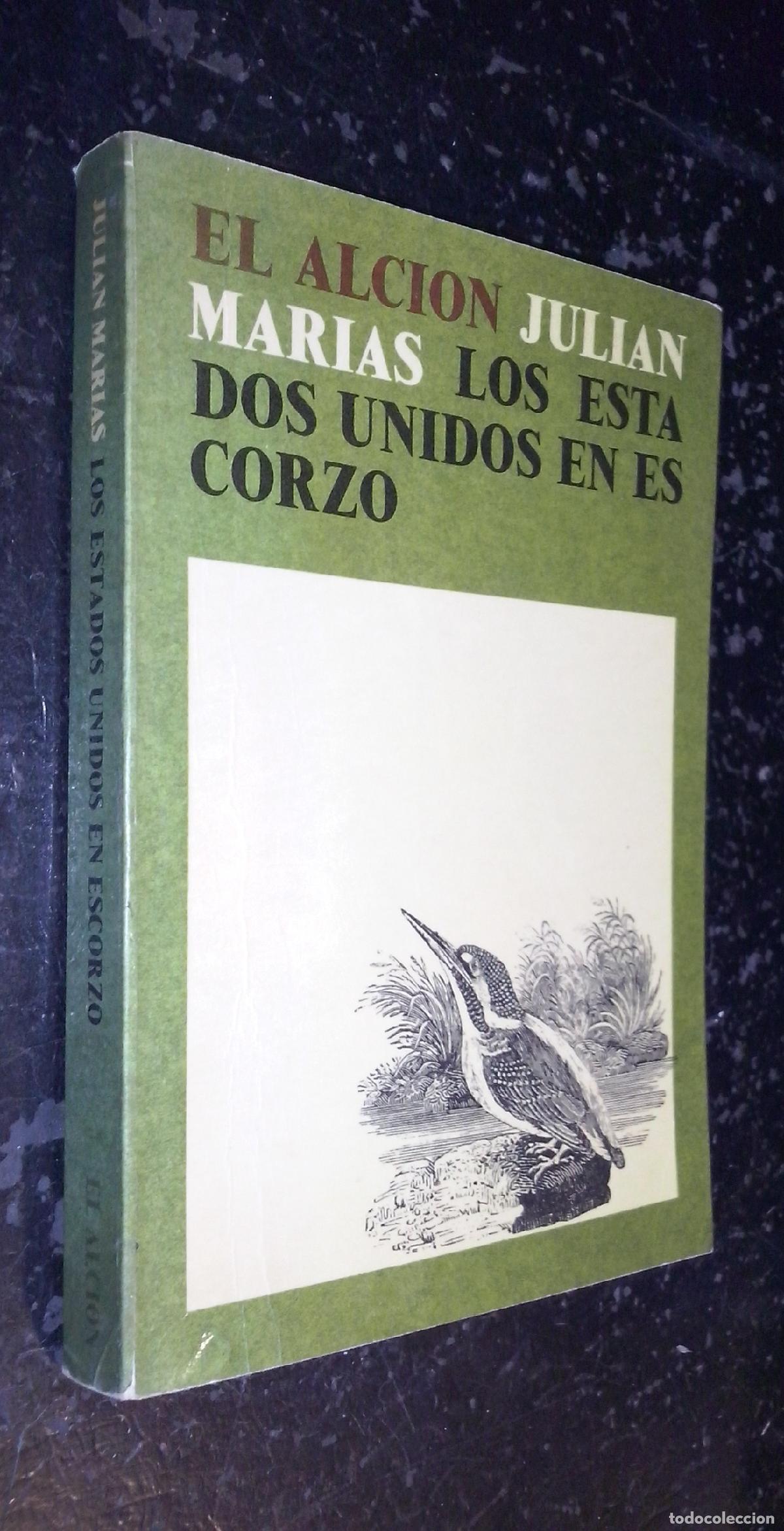 B&uuml;cher: Los Estados Unidos en escorzo - MAR&Iacute;AS, Juli&aacute;n: