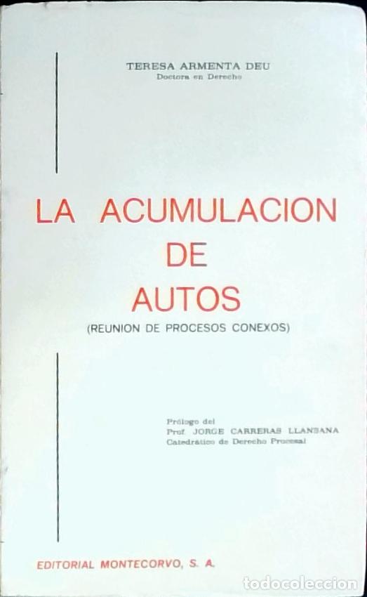 books: La acumulaci&oacute;n de autos (reuni&oacute;n de procesos conexos) - Armenta Deu, Teresa: