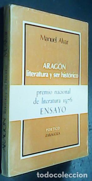 books: Arag&oacute;n. Literatura y ser hist&oacute;rico. Premio nacional de literatura 1976. Ensayo - ALVAR, Manuel: