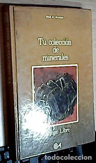 Libri di seconda mano: Tu colecci&oacute;n de minerales - Arroyo Merino, Jose Antonio: