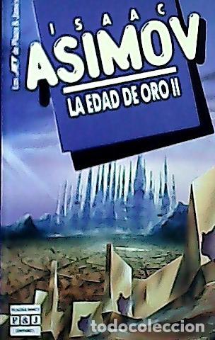 Libri di seconda mano: La Edad de Oro II - Asimov, Isaac :