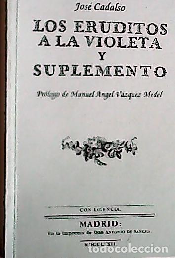 Livres: Los eruditos a la violeta y suplemento : curso completo de todas las ciencias dividido en siete lecc