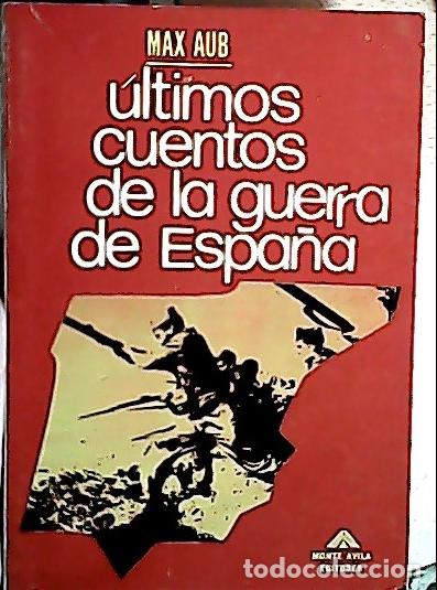 Livros em segunda m&atilde;o: &Uacute;ltimos cuentos de la guerra - AUB, Max: