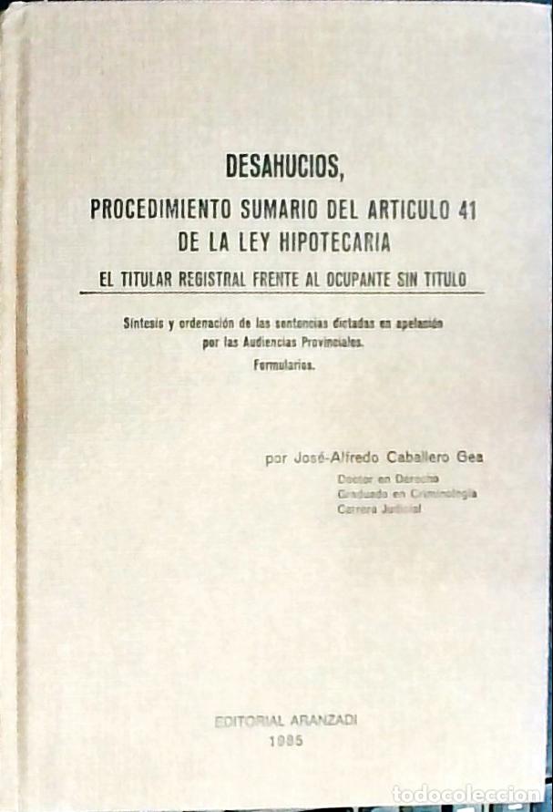 Libri di seconda mano: Desahucios, procedimiento Sumario del Art&iacute;culo 41 de la Ley Hipotecaria. El titular registral frente