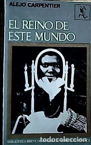 Libros: El reino de este mundo - Carpentier, Alejo: