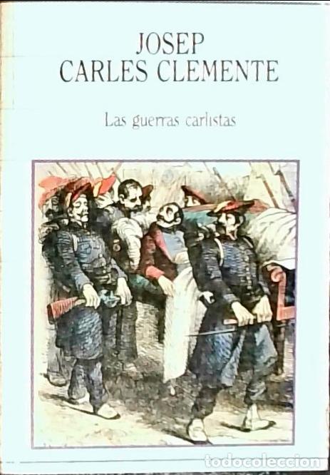 books: Las guerras carlistas - Clemente, Josep Carles :