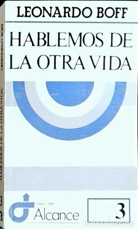 Livres: Hablemos de la otra vida - Boff, Leonardo: