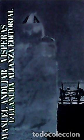 Libri di seconda mano: V&iacute;speras. T.1. Llanura - And&uacute;jar, Manuel: