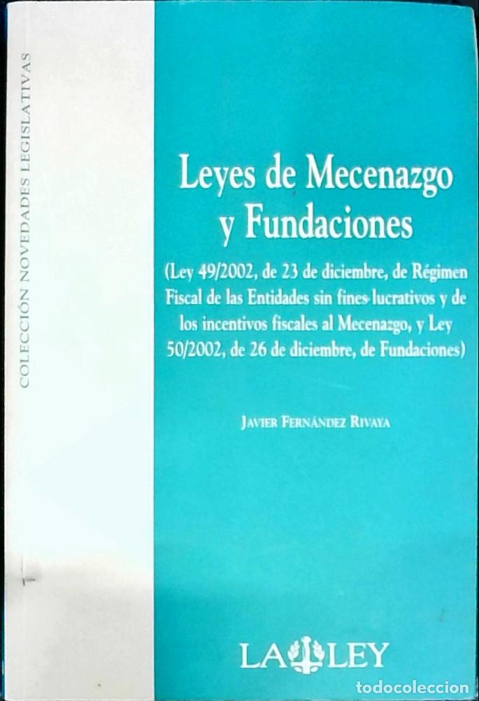 Livros em segunda m&atilde;o: Leyes de Mecenazgo y Fundaciones (Ley 49/2002, de 23 de Diciembre, de R&eacute;gimen Fiscal de las Entidade