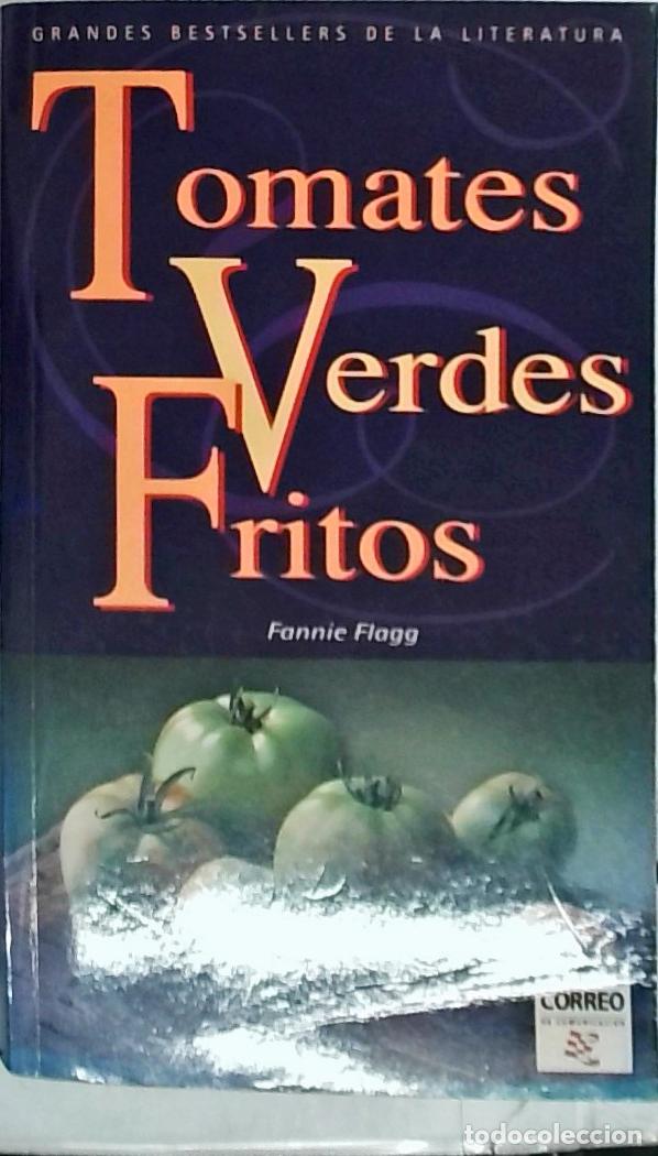 Libros: Tomates verdes fritos - Flagg, Fannie: