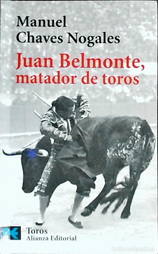 books: Juan Belmonte, matador de toros : su vida y sus haza&ntilde;as - Chaves Nogales, Manuel: