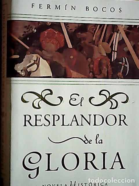 B&uuml;cher: El resplandor de la gloria - Bocos, Ferm&iacute;n: