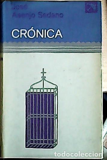 B&uuml;cher: Cr&oacute;nica - Asenjo Sedano, Jos&eacute;: