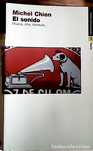 Libri di seconda mano: El sonido : m&uacute;sica, cine, literatura ... - Chion, Michel :