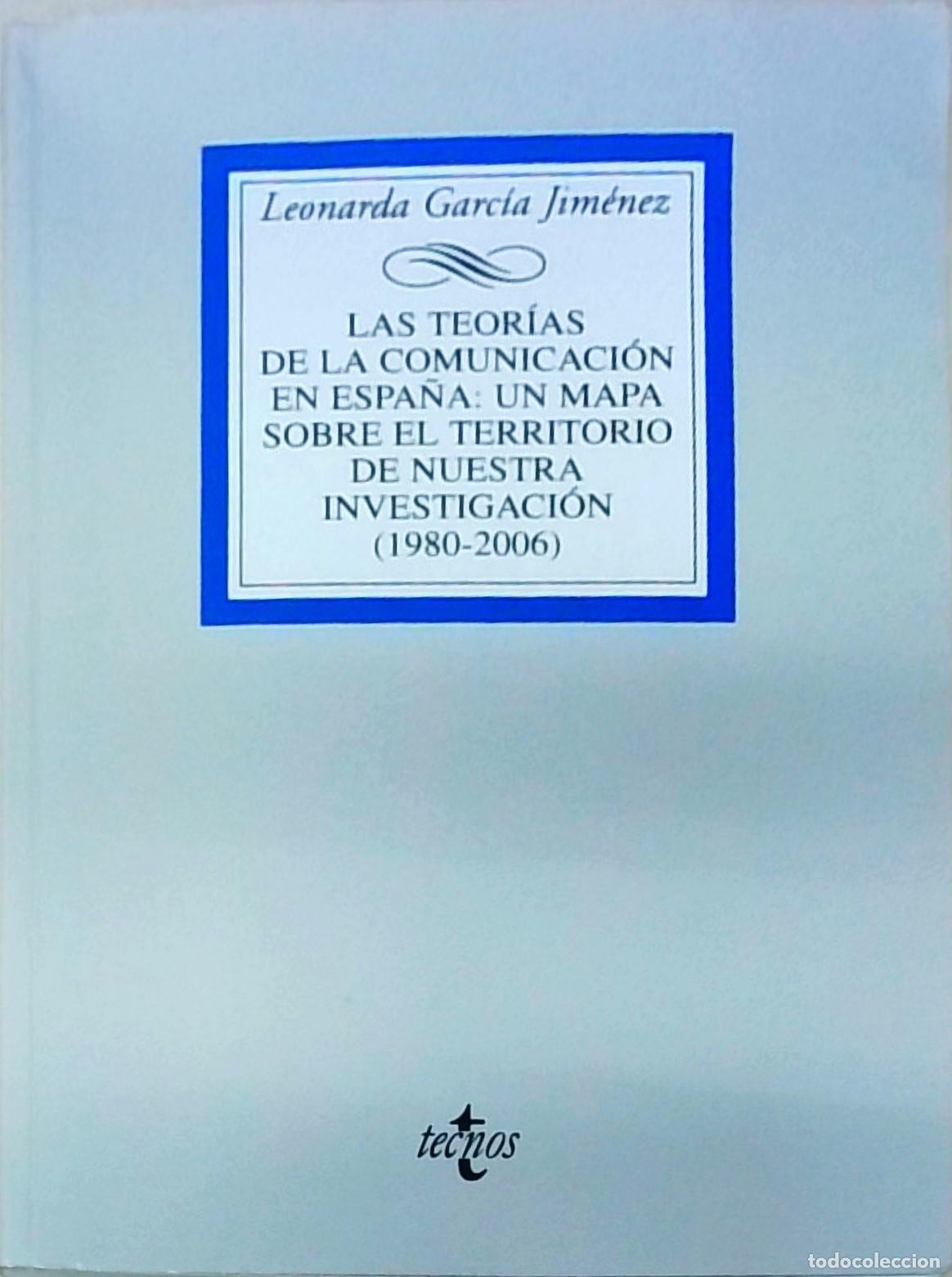 B&uuml;cher: Las teor&iacute;as de la comunicaci&oacute;n en Espa&ntilde;a: un mapa sobre el territorio de nuestra investigaci&oacute;n (1980