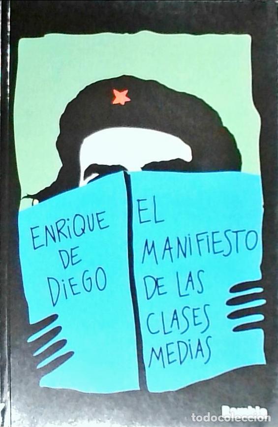 Libros: El manifiesto de las clases medias - Diego, Enrique de:
