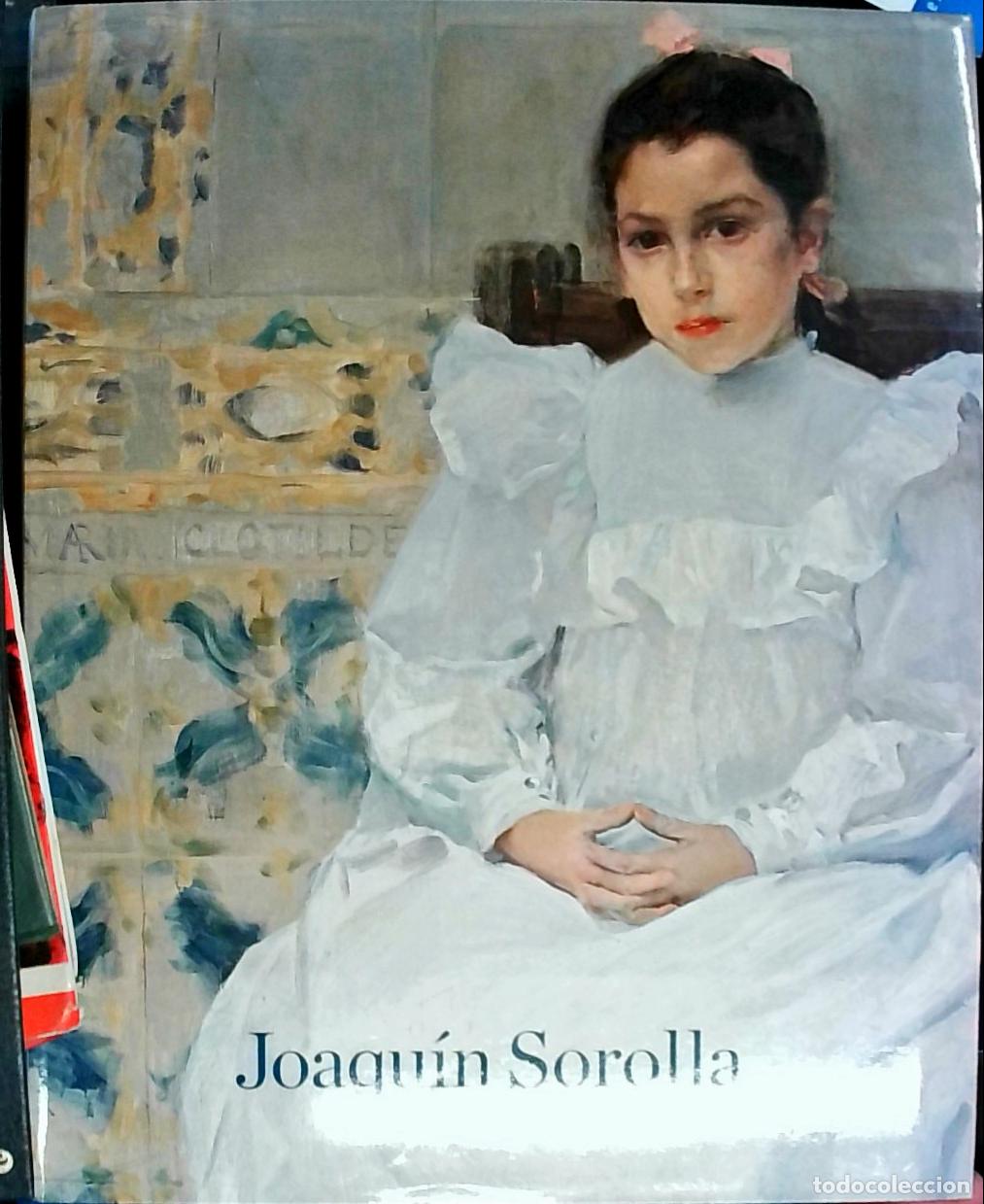 Libri di seconda mano: Joaqu&iacute;n Sorolla 1863 - 1923 - DIEZ, Jos&eacute; Luis y BARON, Javier: