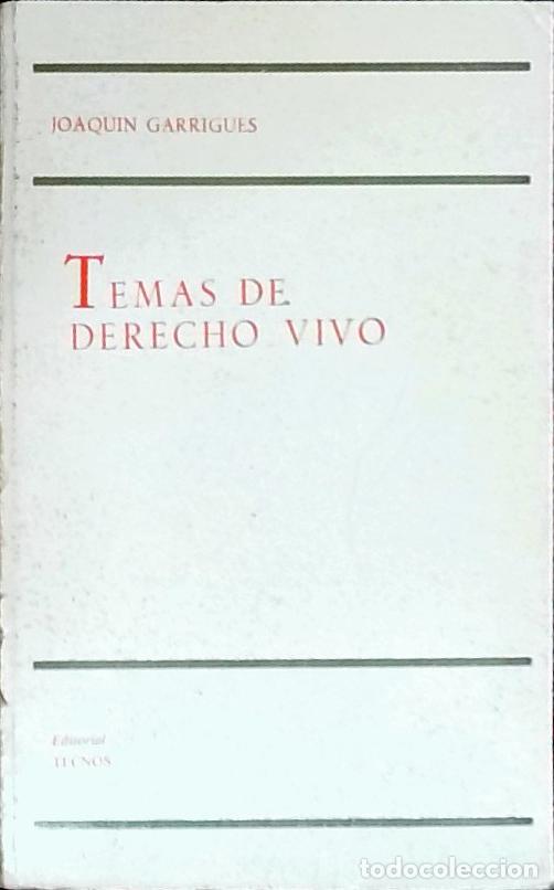 B&uuml;cher: Temas de derecho vivo - Garrigues, Joaqu&iacute;n: