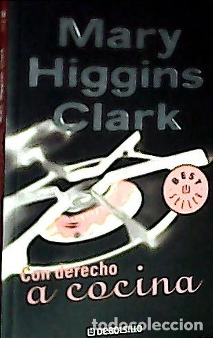 Libros: Con derecho a cocina - Clark, Mary Higgins :