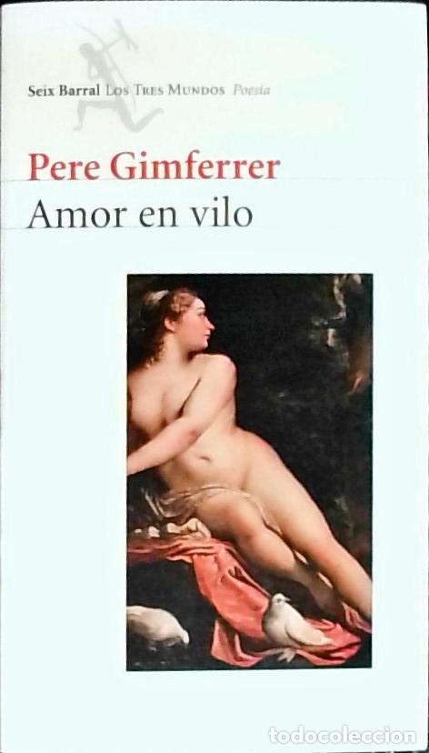 B&uuml;cher: Amor en vilo - Gimferrer, Pere:
