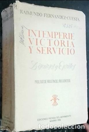 B&uuml;cher: Intemperie, victoria y Servicio. Discursos y escritos - Fern&aacute;ndez Cuesta, Raimundo: