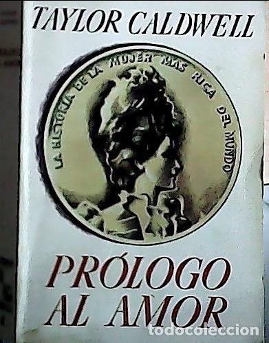 Libri di seconda mano: Pr&oacute;logo al amor - Caldwell, Taylor :