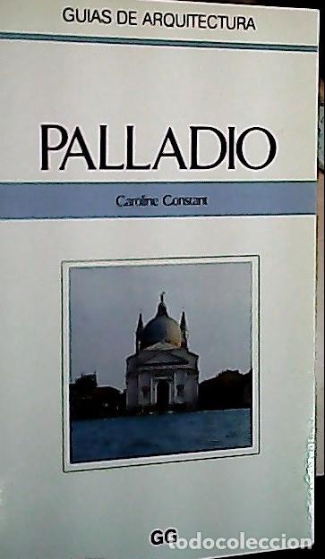 Libri di seconda mano: Palladio - Constant, Carolina: