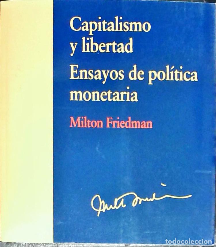 Libri di seconda mano: Capitalismo y libertad. Ensayos de pol&iacute;tica monetaria - FRIEDMAN, Milton: