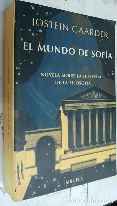 Libri di seconda mano: El mundo de Sof&iacute;a. Novela sobre la historia de la Filosof&iacute;a - Gaarder, Jostein: