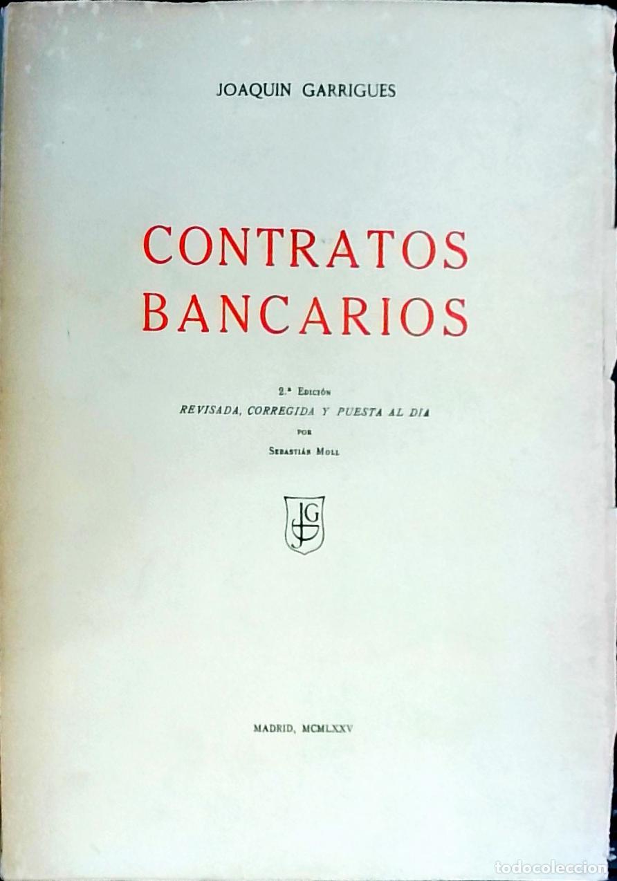 B&uuml;cher: Contratos Bancarios - Garrigues, Joaqu&iacute;n: