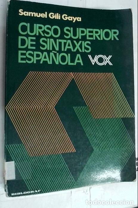 B&uuml;cher: Curso superior de sintaxis espa&ntilde;ola Vox - Gili Gaya, Samuel: