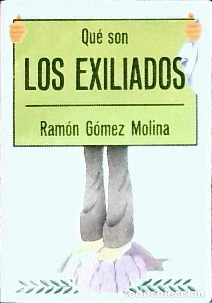 Libri di seconda mano: Qu&eacute; son los exiliados - G&oacute;mez Molina, Ram&oacute;n: