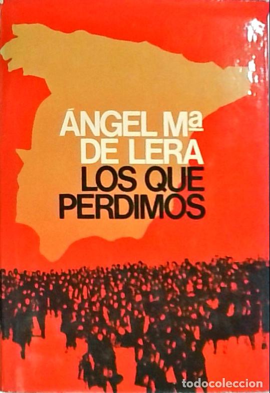 B&uuml;cher: Los que perdimos la guerra - Lera, Angel M&ordf; de: